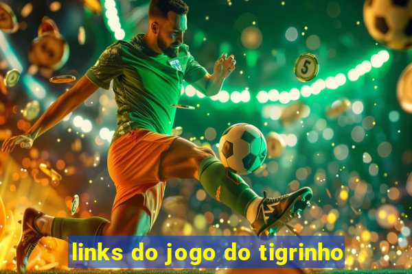 links do jogo do tigrinho